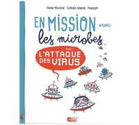 En Mission Avec Les Microbes - Episode 1, L'attaque Des Virus