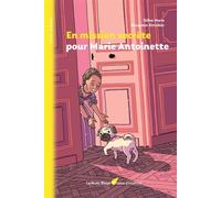 En mission secrète pour Marie Antoinette - Gilles Marie - La Nuee Bleue - broché - Roman junior