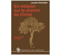 En Mission Sur Le Chemin Du Christ