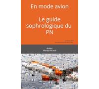 En mode avion: Le guide sophrologique du PN