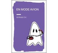 En mode avion - Myriam Oh - Les Carnets Du Dessert De Lune - broché - Poésie