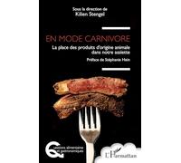 En mode carnivore: La place des produits d’origine animale dans notre assiette
