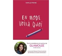 En mode voilà quoi - Camille Fievez - Slalom - broché - Roman adolescent