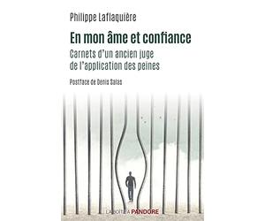 En mon âme et confiance - Carnet d'un ancien juge de l'application des peines