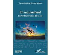 En mouvement: L’activité physique de santé
