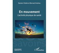 En mouvement: L’activité physique de santé