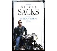 En mouvement Une vie - Oliver Sacks - Seuil - broché - Essai