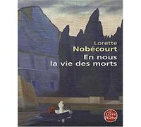 En nous la vie des morts
