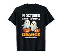 en Octobre, Nous portons des fantômes Mignons Oranges pour Halloween TDAH T-Shirt