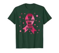 en Octobre, Nous portons des Femmes sensibles au Cancer du Sein Rose T-Shirt, Homme, Vert Forêt, M