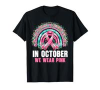 en Octobre, Nous portons la Sensibilisation au Mois du Cancer du Sein Rose T-Shirt