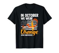 en Octobre, Nous portons Le Drapeau américain Orange du Mois de Sensibilisation au TDAH T-Shirt