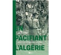 En pacifiant l'algérie Jean-Luc Tahon (Auteur)
