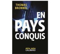 En pays conquis Thomas Bronnec (Auteur)