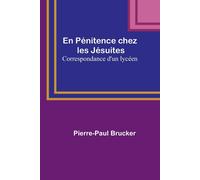 En Pénitence Chez Les Jésuites