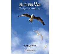 En plein vol Dialogues et confidences - Krystel Cotelle - Atramenta - broché - Roman