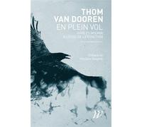 En plein vol: Vivre et mourir au seuil de l'extinction