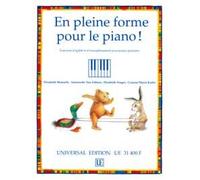 "En pleine forme pour le piano!" Exercices d'agilité des doigts et d'assouplissement du jeu pour jeunes pianistes, Edition for Piano