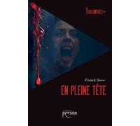 En pleine tête - Franck Snow - Persee - broché - Roman