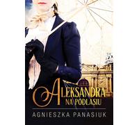 En Podlasie Alexandra
