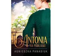 En Podlasie Antonia