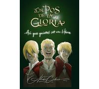 En Pos De La Gloria: Así Que Quieres Ser Un Héroe
