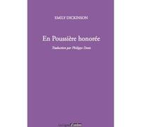En Poussière honorée Emily Dickinson (Auteur)