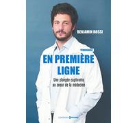 En première ligne - Une plongée captivante au coeur de la médecine