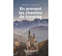 En prenant les chemins de traverse