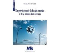 En prévision de la fin du monde et de la création d'un nouveau