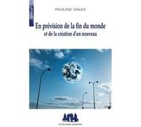 En prévision de la fin du monde et de la création d'un nouveau