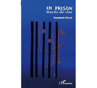 En prison: Récits de vies