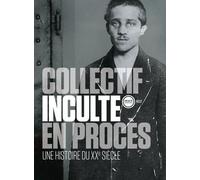 En procès: Une histoire du XXe siècle