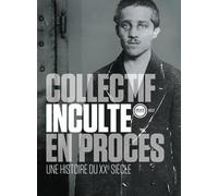 En procès: Une histoire du XXe siècle