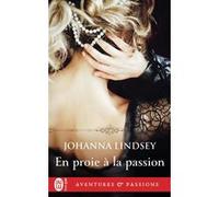 En proie à la passion Johanna Lindsey (Auteur), Elisabeth Luc (Traduction)
