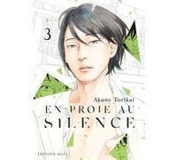 En proie au silence - tome 3 Akane Torikai (Auteur), Gaelle Ruel (Traduction)
