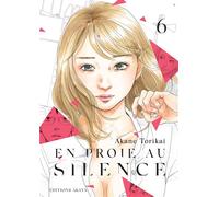 En proie au silence - tome 6 - Akane Torikai - Akata - broché - Manga