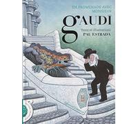En promenade avec monsieur Gaudí