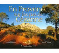 En Provence, sur les pas de Cézanne