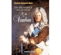 En Provence sur les pas de Mr de Vauban