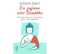 En Pyjama Avec Bouddha - Dormez Mieux En Sept Semaines Grâce À La Méditation