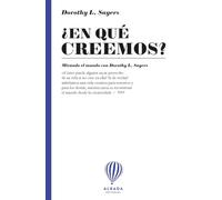 ¿En qué creemos?: Mirando el mundo con Dorothy L. Sayers