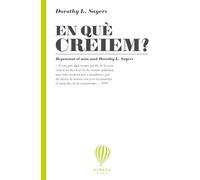 En què creiem?: Repensant el món amb Dorothy L. Sayers