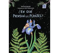 ¿En qué piensan las plantas?