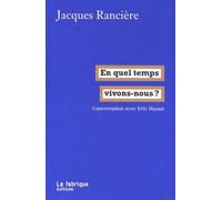 En quel temps vivons-nous ?