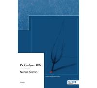 En Quelques Mots... - Nicolas Angonin - Nombre 7 - broché - Poésie