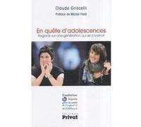 En quete d adolescences P GRISCELLI (Auteur)