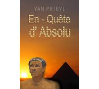 En-Quête d'Absolu - Yan Pribyl - Librinova - broché - Essai