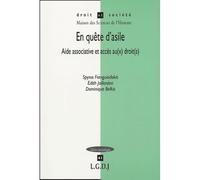En quête d'asile. aide associative et accès au(x) droit(s) Aide associative et accès aux droits - franguiadakis s. Belkis d. - Lgdj - broché - Etude