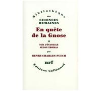 Henri-Charles Puech – En quête de la Gnose – Tome 2 – Sur l'Évangile selon Thomas – Livre